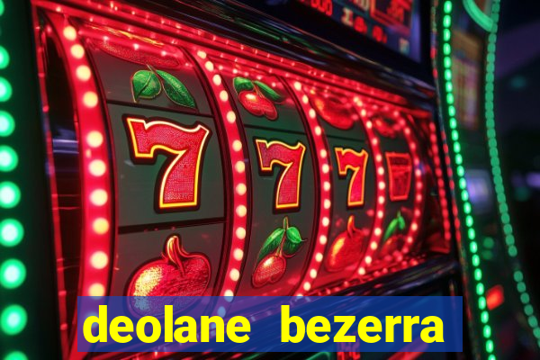 deolane bezerra plataforma de jogos